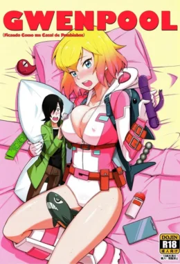 Gwenpool 2 – HQ De Sexo – Ler Hentai HQ