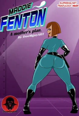 Danny Phantom, Maddie Fenton, A Mother’s Plan – Hentai Incesto – Tradução Em Português